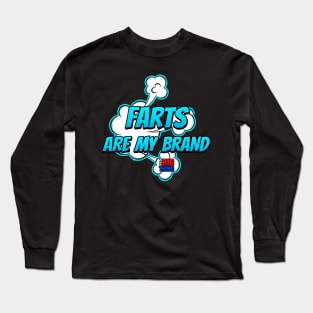 Farts Are My Brand (Big Thing Show) Long Sleeve T-Shirt